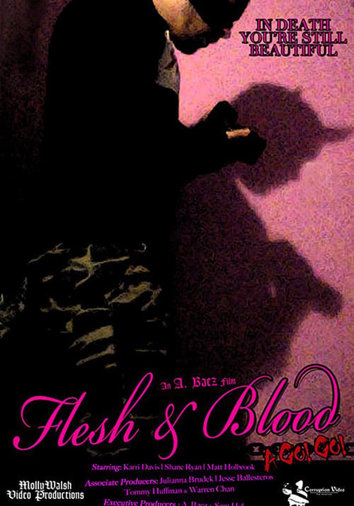 Flesh and Blood a Go! Go!