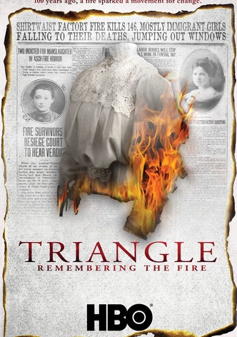 Triangle: Remembering the Fire