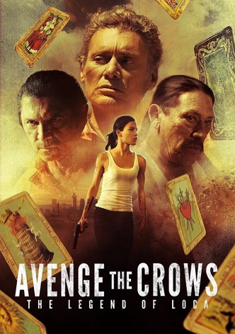 Avenge the Crows: The Legend of Loca