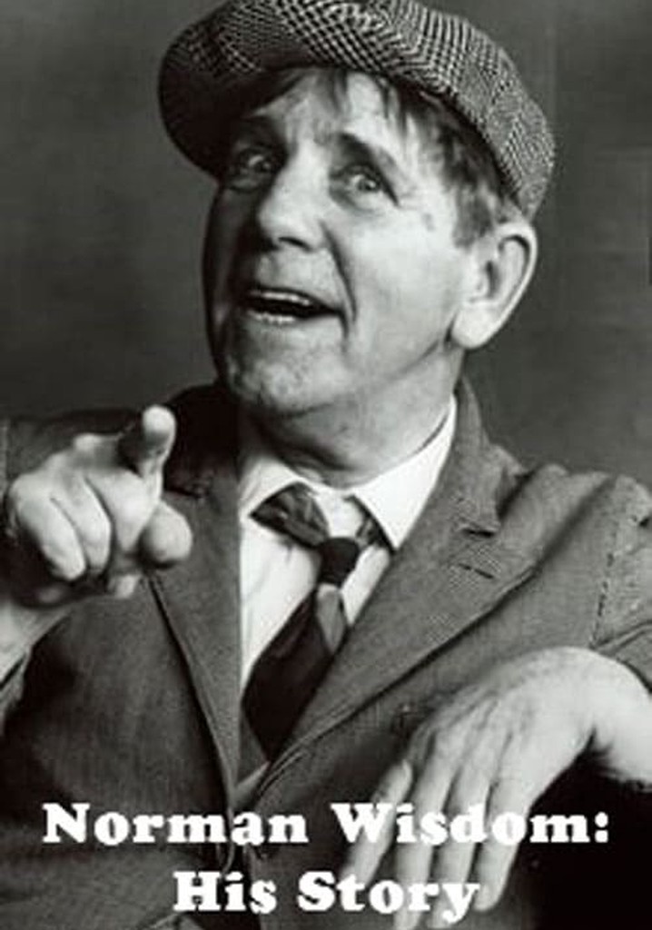 Norman Wisdom: His Story