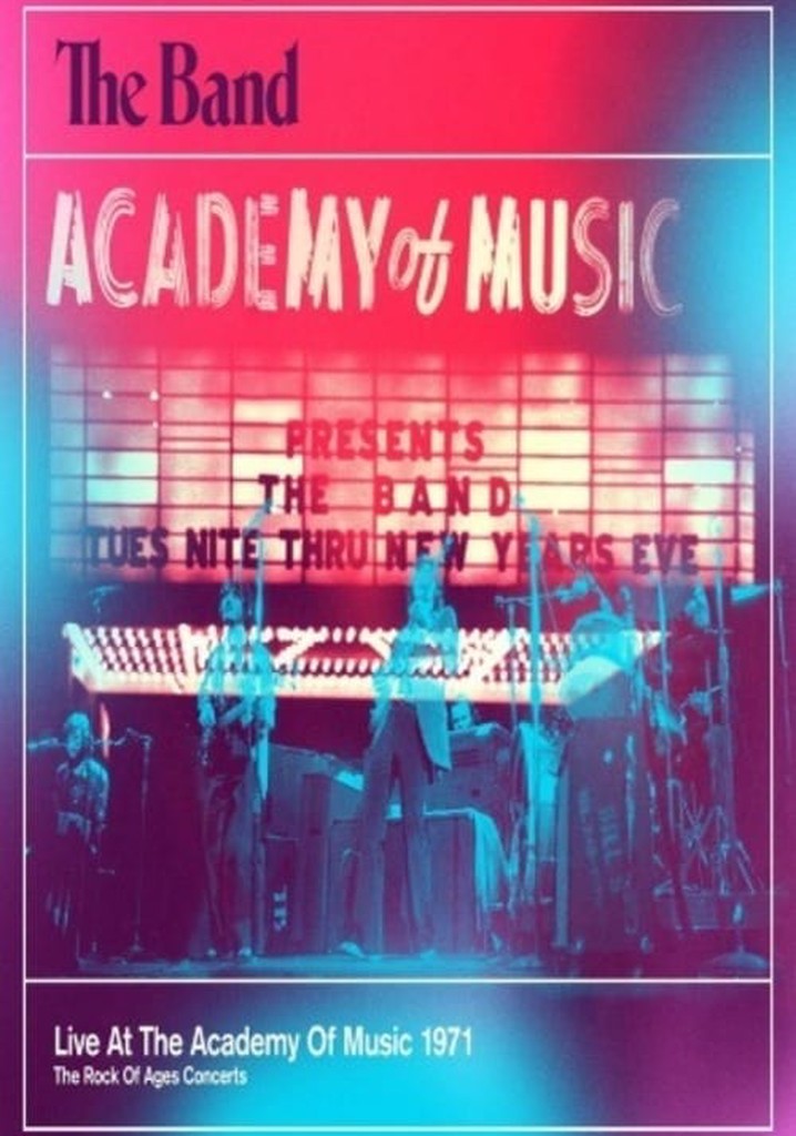 The Band - Live At The Academy Of Music 1971