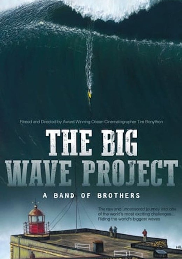 The Big Wave Project: A Band of Brothers