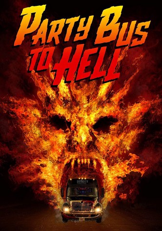 Party Bus To Hell