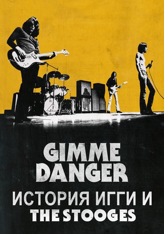 Gimme Danger: История Игги и The Stooges