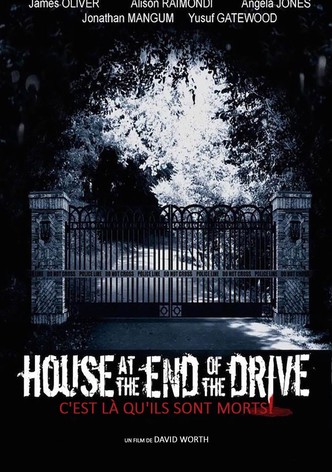 House at the End of the Drive