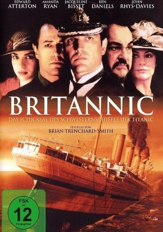 Britannic - Das Schicksal des Schwesternschiffes der Titanic