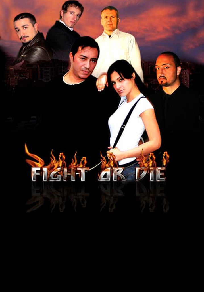 Fight or Die