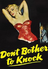 Don't Bother to Knock