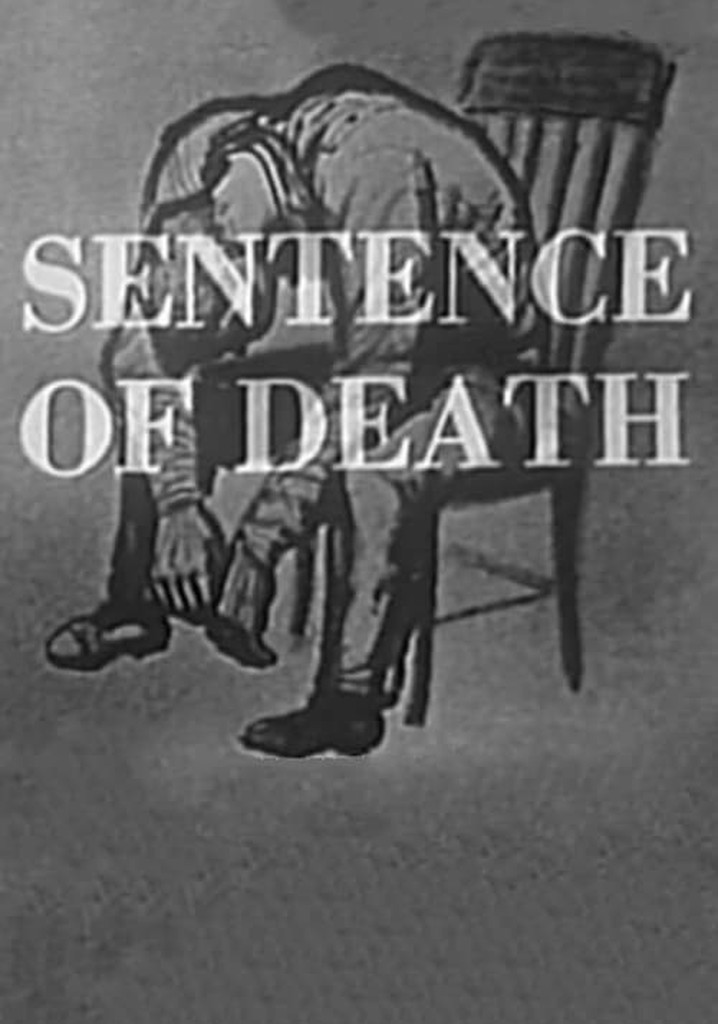 Sentence of Death streaming where to watch online?
