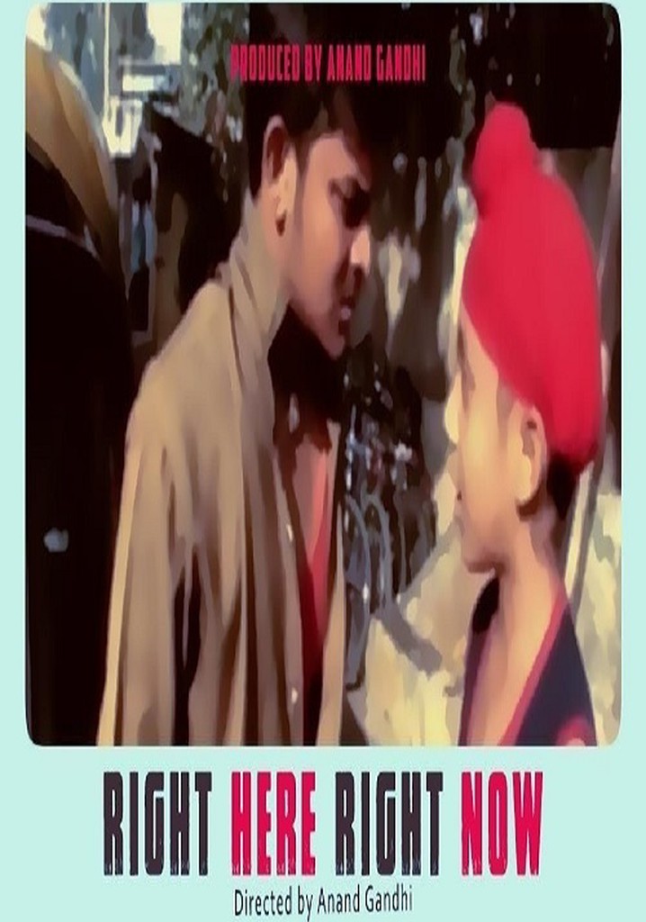 Right Here, Right Now