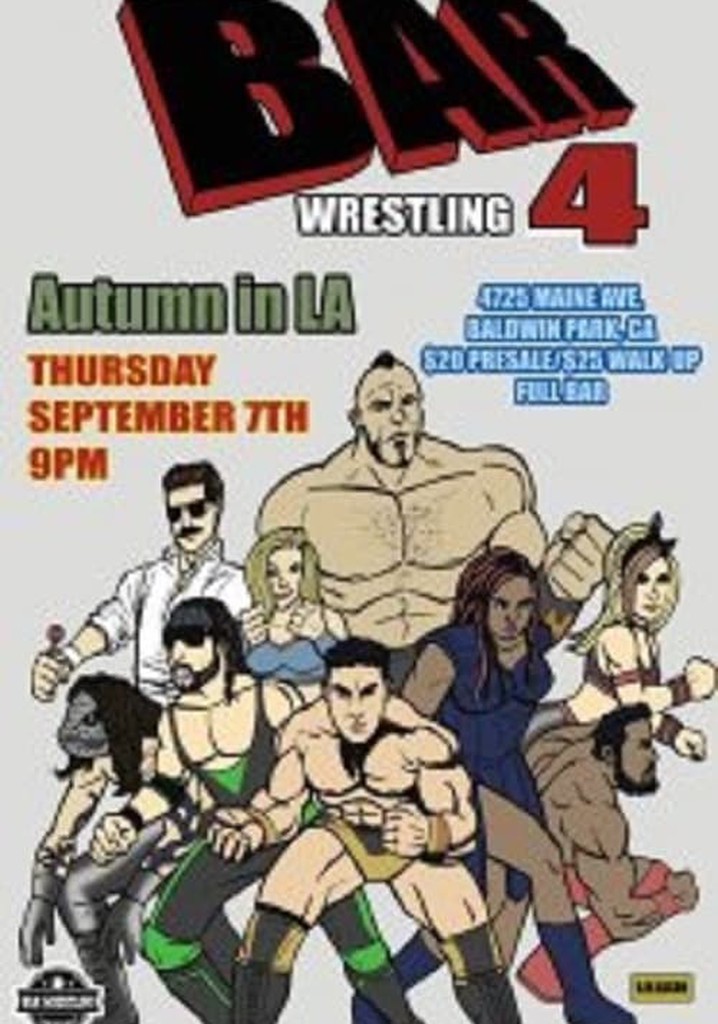 Bar Wrestling 4: Autumn In LA