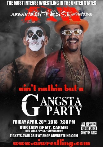 AIW Ain't Nothing But A Gangsta Party