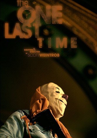 The One Last Time