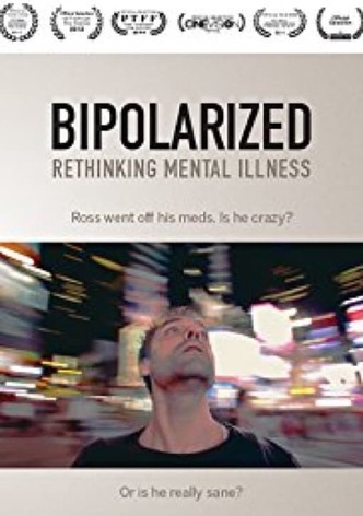 Bipolarized: Rethinking Mental Illness