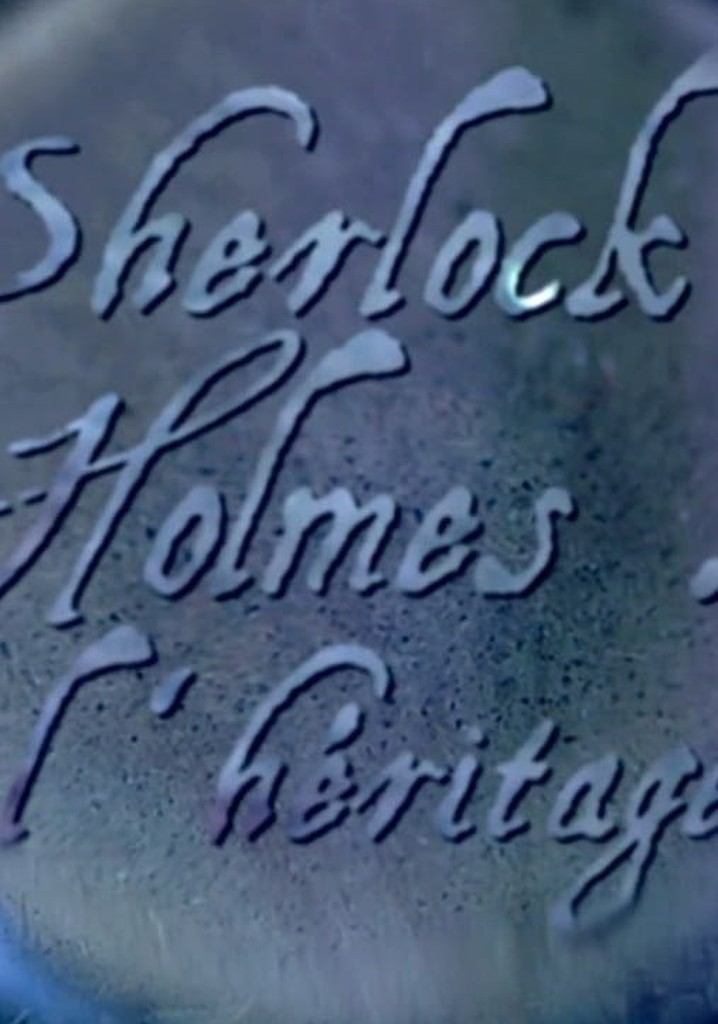 Sherlock Holmes l'héritage