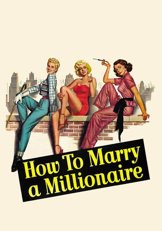 How to Marry a Millionaire