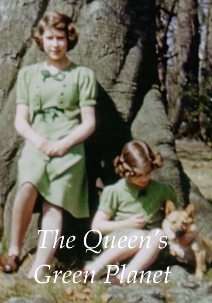 The Queen's Green Planet
