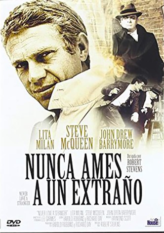 Nunca ames a un extraño