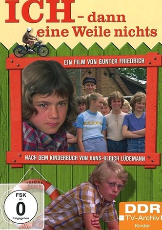 Ich - Dann eine Weile nichts