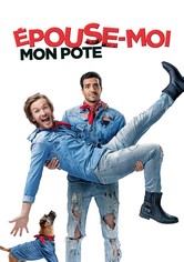 Épouse-moi mon pote