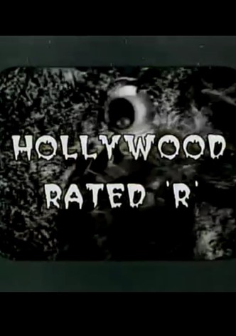 Hollywood Rated 'R'