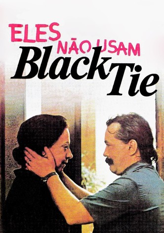 Eles Não Usam Black Tie
