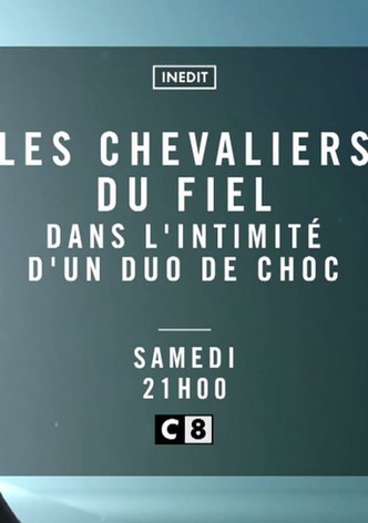 Les Chevaliers du Fiel - Dans l'intimité d'un duo de choc