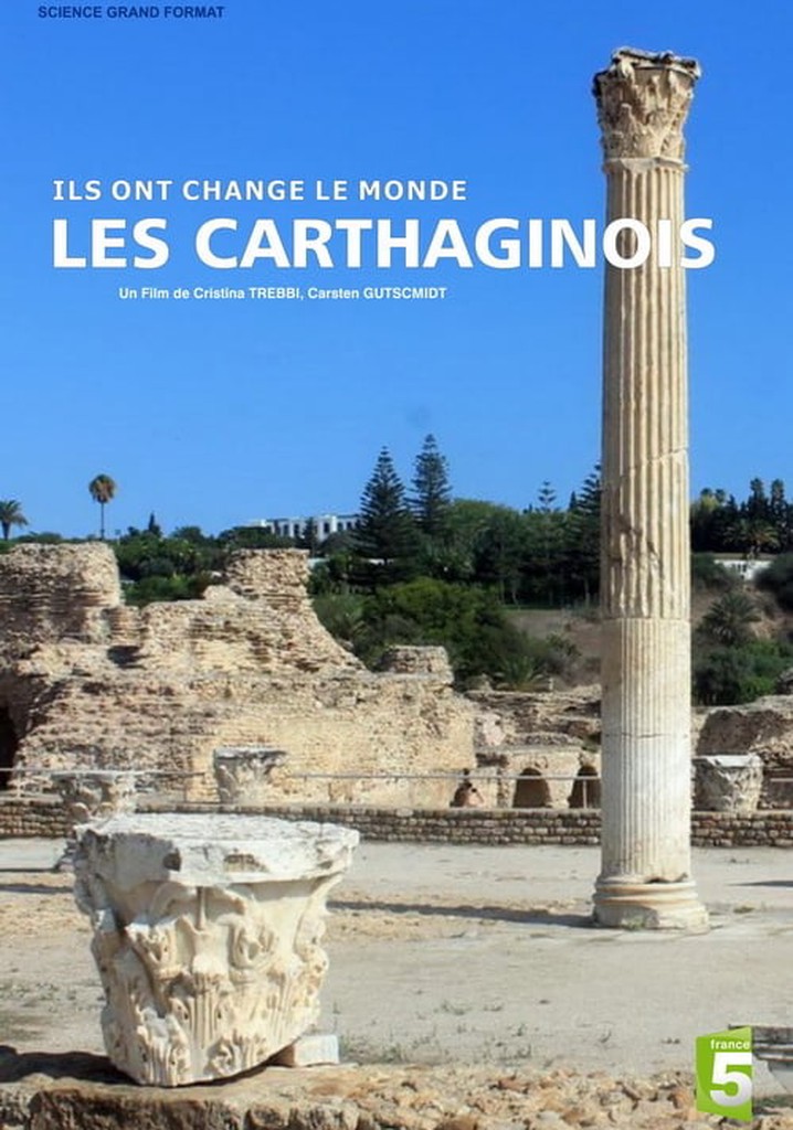 Ils ont change le monde - Les Carthaginois