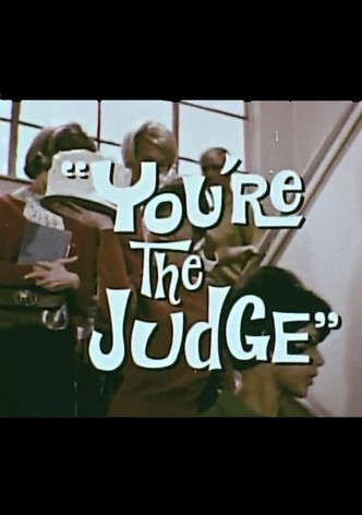 You're the Judge
