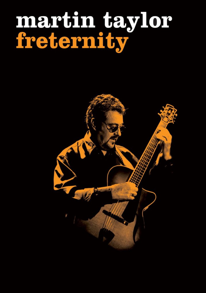 Martin Taylor: Freternity