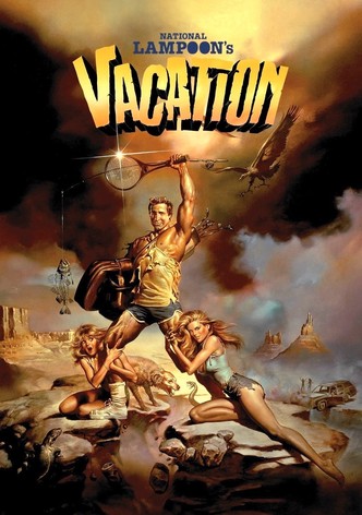 The 'National Lampoon's Vacation' Films, Ranked