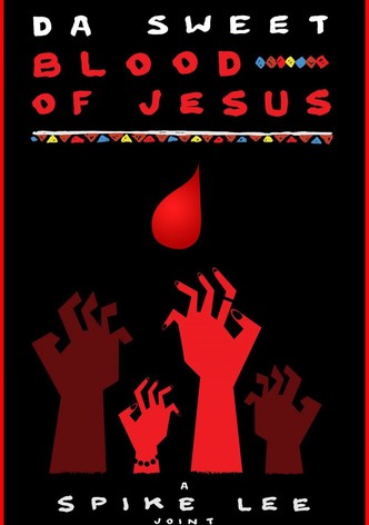 Da Sweet Blood of Jesus