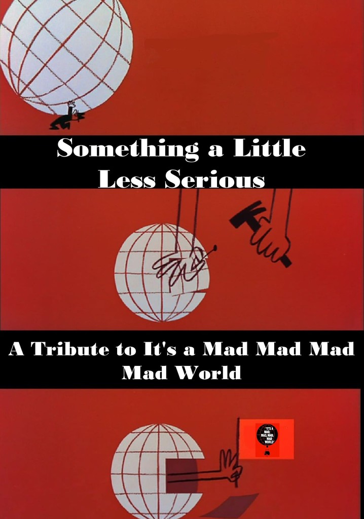 Something a Little Less Serious: A Tribute to 'It's a Mad Mad Mad Mad World'