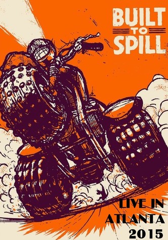 Built to Spill: Live in Atlanta