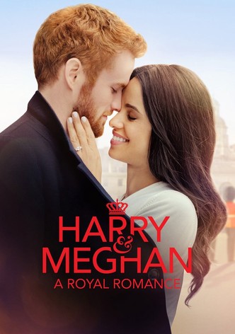 Harry & Meghan - Eine königliche Romanze