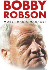 Bobby Robson: More Than a Manager