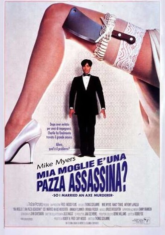 Mia moglie è una pazza assassina?