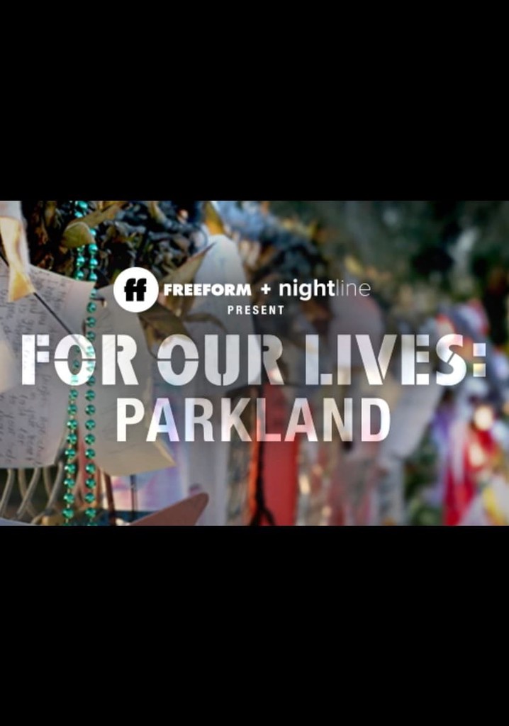 For Our Lives: Parkland