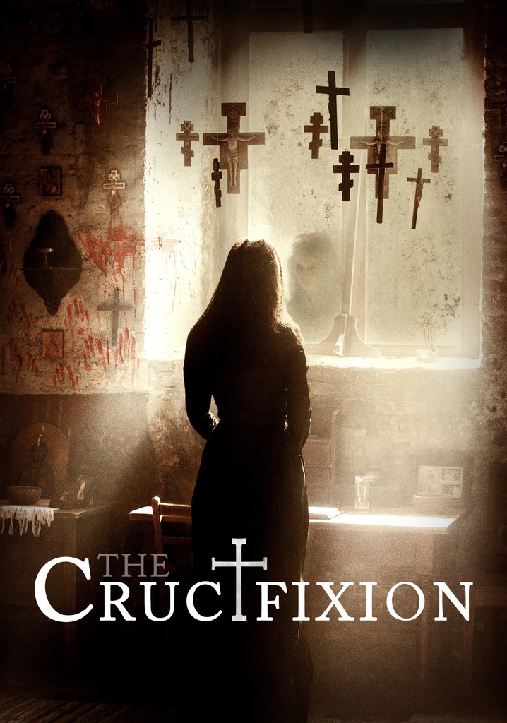 The Crucifixion Streaming Where To Watch Online