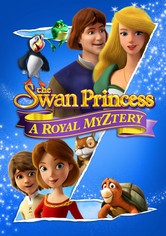 The Swan Princess: A Royal Myztery