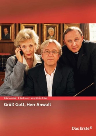 Grüß Gott, Herr Anwalt