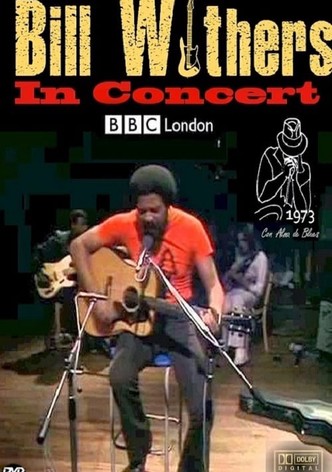 Bill Withers in Concert - Live at BBC 1973