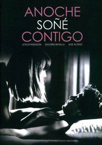 Anoche soñé contigo