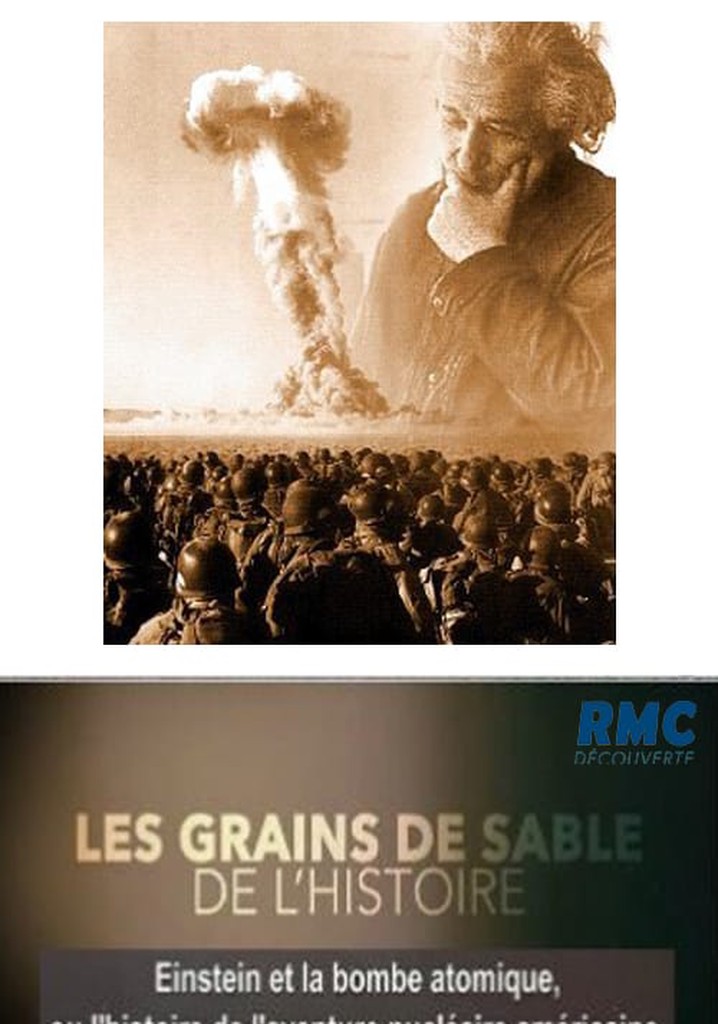 Les grains de sable de l’histoire Einstein et la bombe atomique