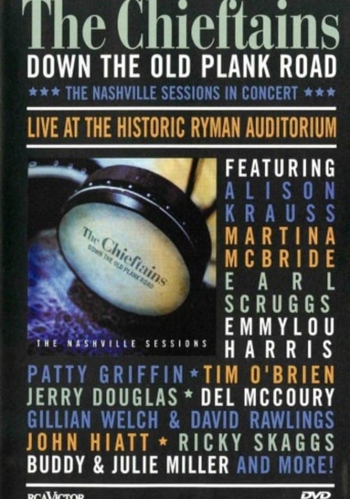 The Chieftains: Down The Old Plank Road -The Nashville Sessions in Concert