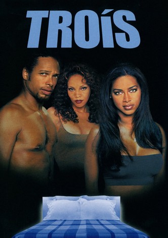Trois