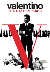 Valentino: The Last Emperor