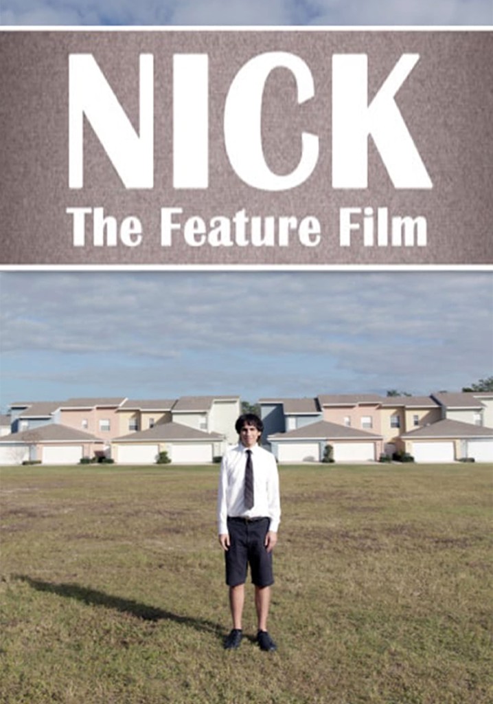 Nick: The Feature Film