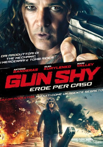 Gun Shy - Eroe per caso