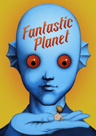 Fantastic Planet